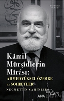 Kamil Mürşidlerin Mirası