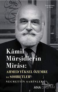 Kamil Mürşidlerin Mirası