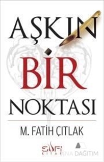 Aşkın Bir Noktası