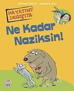 Ne Kadar Naziksin!