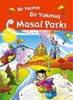 Bir Varmış Bir Yokmuş  Masal Parkı