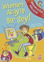İnternet Acayip Bir Şey!
