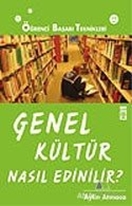 Genel Kültür Nasıl Edinilir?