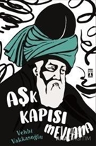 Aşk Kapısı Mevlana