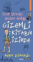 Sınır Tanımaz Gezginin Günlüğü - Gizemli Kitabın İzinde