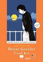 Beyaz Geceler - Uysal Kız