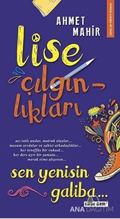 Lise Çılgınlıkları - Sen Yenisin Galiba