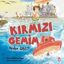 Kırmızı Gemim Neden Gitti?