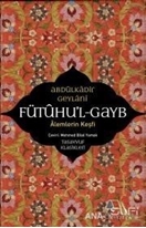 Fütuhu'l-Gayb - Alemlerin Keşfi