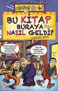 Bu Kitap Buraya Nasıl Geldi?