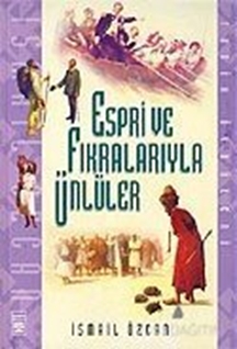 Espri ve Fıkralarıyla Ünlüler