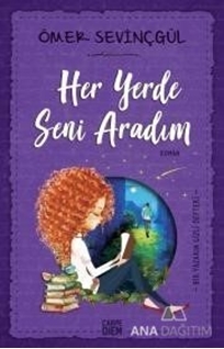 Her Yerde Seni Aradım