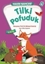 Hadis Bahçesi 4 : Tilki Pofuduk İş Birliği