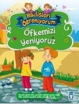 Öfkemizi Yeniyoruz - Hadisleri Öğreniyorum