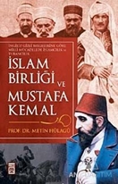 İslam Birliği ve Mustafa Kemal