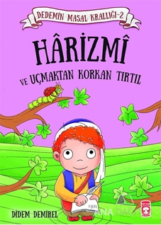 Harizmi ve Uçmaktan Korkan Tırtıl