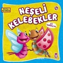 Neşeli Kelebekler ile Tanışalım