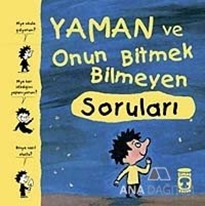 Yaman ve Onun Bitmek Bilmeyen Soruları