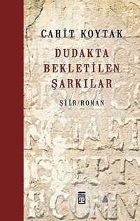 Dudakta Bekletilen Şarkılar