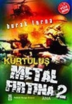 Metal Fırtına 2 Kurtuluş