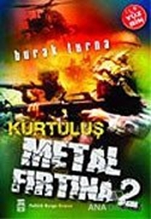 Metal Fırtına 2 Kurtuluş