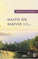 Maziye Bir Bakıver