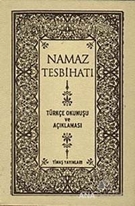 Namaz Tesbihatı (Türkçe Okunuşu ve Açıklaması)