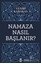 Namaza Nasıl Başlanır?