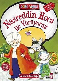 Nasreddin Hoca ile Yürüyoruz