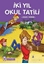 İki Yıl Okul Tatili