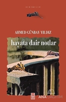 Hayata Dair Notlar