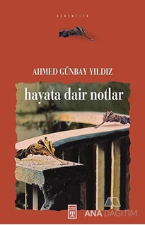 Hayata Dair Notlar