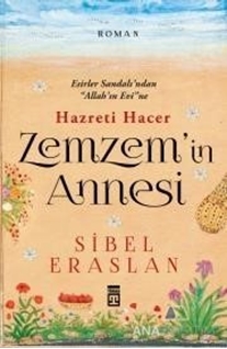 Hazreti Hacer Zemzem'in Annesi