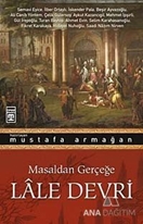 Masaldan Gerçeğe Lale Devri