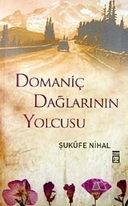 Domaniç Dağlarının Yolcusu