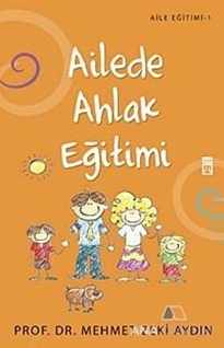 Ailede Ahlak Eğitimi