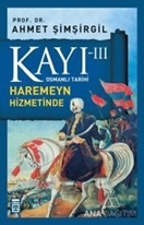 Kayı 3: Haremeyn Hizmetinde