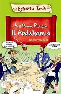 Acil Durum Padişahı 2. Abdülhamid