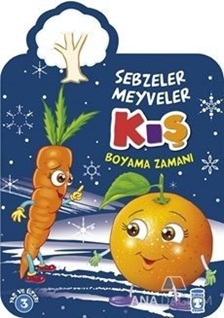 Kış : Sebzeler Meyveler Boyama Zamanı