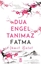 Dua Engel Tanımaz Fatma