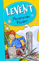 Levent - Mezarlıktaki Hayalet