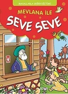 Mevlana ile Seve Seve