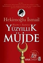 Yüzyıllık Müjde: Hutbe-i Şamiye