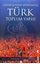Osmanlıdan Günümüze Türk Toplum Yapısı