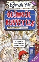 Ölümcül Kuvvetler Eğlenceli Bilgi - 44