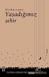 Otobüsname Yaşadığımız İstanbul