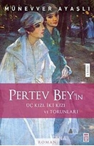 Pertev Bey Üç Kızı, İki Kızı, Torunları