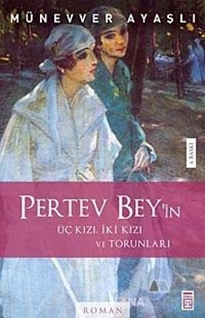 Pertev Bey Üç Kızı, İki Kızı, Torunları