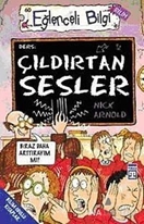 Çıldırtan Sesler