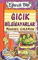 Gıcık Bilgisayarlar - Eğlenceli Bilgi 45